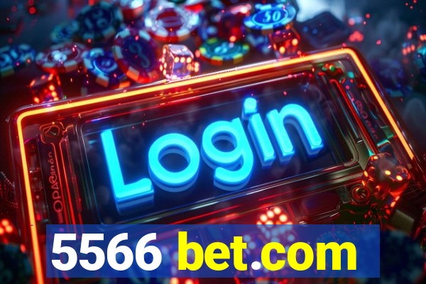 5566 bet.com